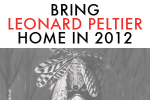 Bring Leonard Peltier Home In 2012 Admat